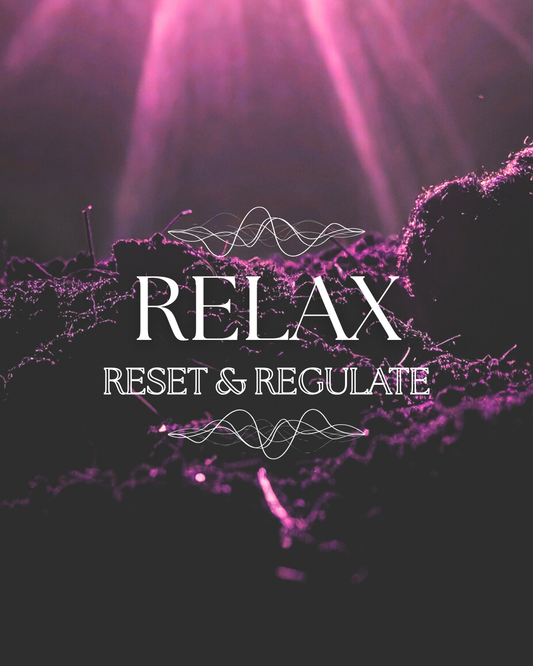 RELAX: Reset + Regulate Your Nervous System 🌱